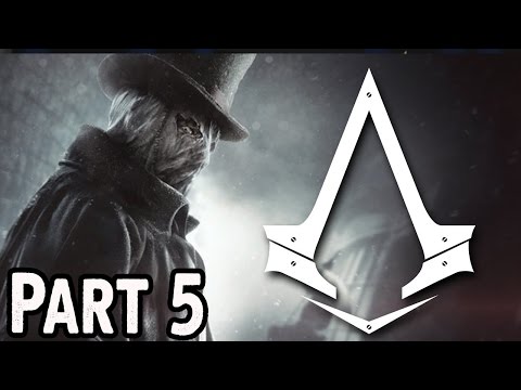 Assassin's Creed Syndicate Jack The Ripper Walkthrough Part 5 Gameplay Lets Play