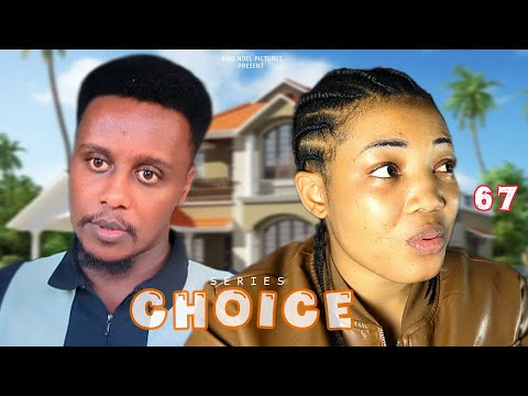 CHOICE [ Ep 67 ]