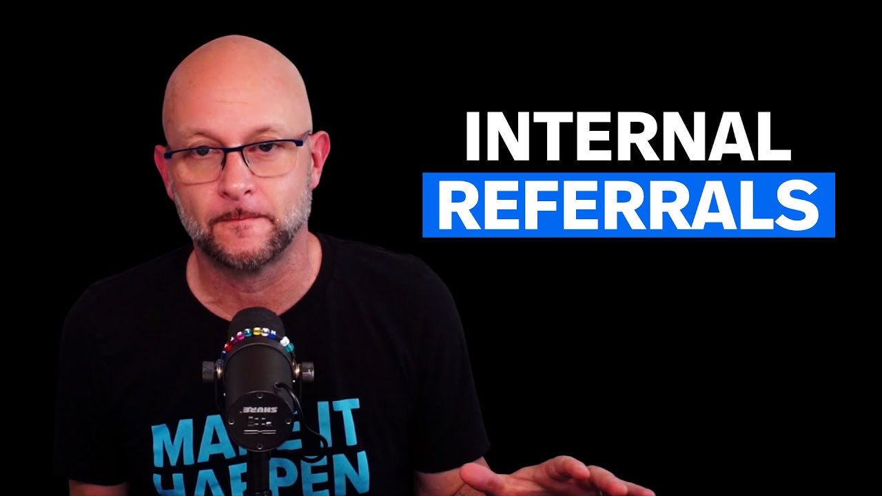 Internal Referrals