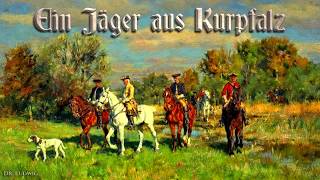 Ein Jäger aus Kurpfalz [German hunter song][+English translation]