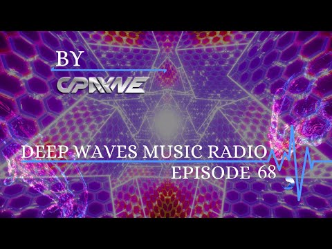 Deep Waves Music Radio Episode 68 | Best Electronic Dance Music From Around The World