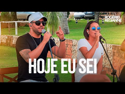 Rogerio e Regianne - Hoje Eu Sei (Cover)