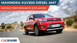 Mahindra XUV300 Diesel AMT Engine Performance Explained
