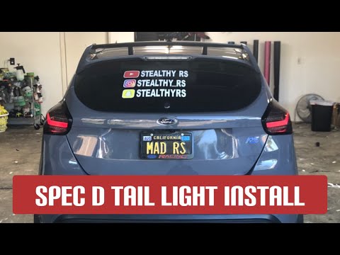 Spec D Tail Light Install | 2017 Ford Focus RS