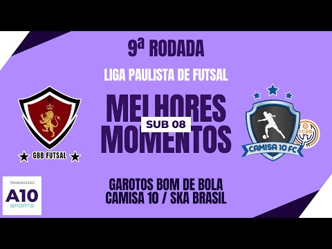 GBB FUTSAL 1 X 2 CAMISA 10 / SKA BRASIL - LIGA PAULISTA DE FUTSAL - SUB 08 | MELHORES MOMENTO