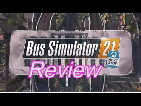 bus simulator 21 review