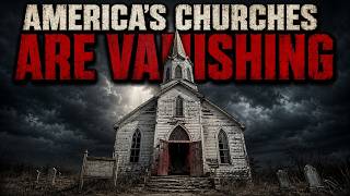 The Silent Fall of America’s Churches