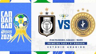 CANDANGÃO BRB 2026 - 8ª RODADA - | CEILÂNDIA x PARANOÁ| AO VIVO E COM IMAGENS