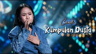 Download lagu Cendi (Maumere) - Kumpulan Dusta || Video Lirik (Final Audition DA 8) mp3