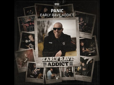 Panic - Early Rave Addict