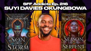 Suyi Davies Okungbowa Talks Season Of The Serpent, Writing For Ip & More | Sff Addicts Ep. 216