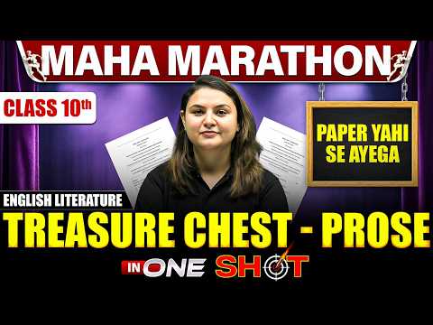 Class 10 ICSE Complete TREASURE CHEST PROSE in One Shot | MAHA MARATHON