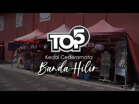 TOP 5 KEDAI CENDERAMATA BANDA HILIR