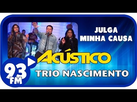 Trio Nascimento - JULGA MINHA CAUSA - Acústico 93 - AO VIVO - Setembro de 2013