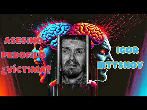 IGOR IRTYSHOV: asesino y pedofilo de URSS. Análisis psicológico-forense