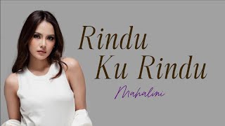 Download lagu MAHALINI - RINDU KU RINDU | LIRIK mp3