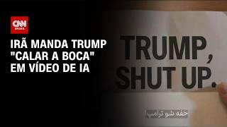 Vídeo: Irã manda Trump "calar a boca" em vídeo de IA ironizando presidente dos EUA | CNN BRASIL