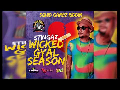 Stingaz - Wicked Gyal Season (Antigua Soca 2022)(Squid Gamez Riddim)
