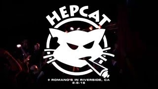 Hepcat @ Romano's in Riverside, CA 2-6-16 [FULL SET]