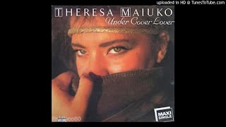 Theresa Maiuko ‎– Undercover Lover (Dance Version 1986)