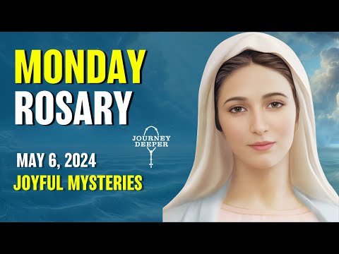 Monday Rosary ???? Joyful Mysteries of the Rosary ???? May 6, 2024 VIRTUAL ROSARY