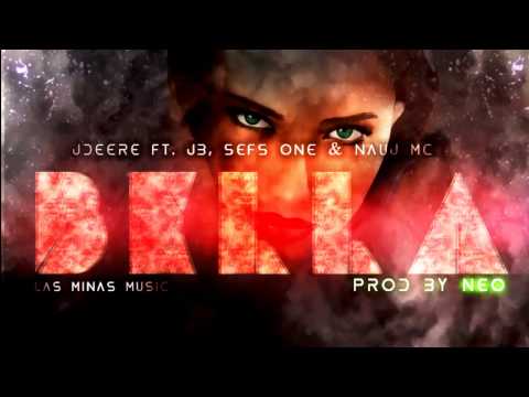 JDere Ft. JB, Sefs One & Nauj Mc - Bella (Las Minas Music)