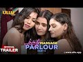 Lovely Massage Parlour Part 3 Ullu Originals I Official Trailer I Releasing On 11th May