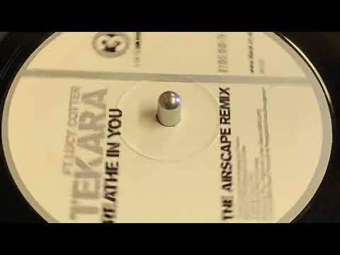 TEKARA FEAT. LUCY COTTER - BREATHE IN YOU (THE AIRSCAPE REMIX)