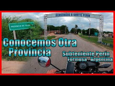 Mi Primera Parada Fuera Del Chaco: Subteniente Perín (Formosa)