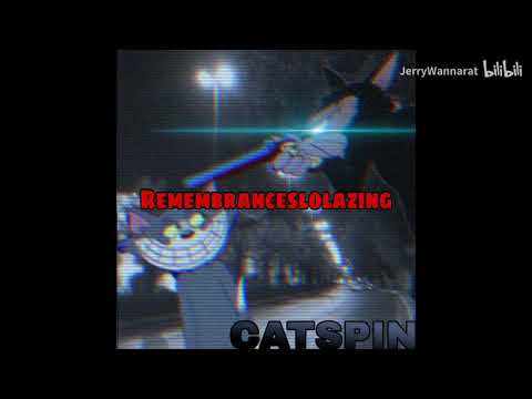 Catspin-Remembranceslolazing [By JerryWannaRat/Lunaris]
