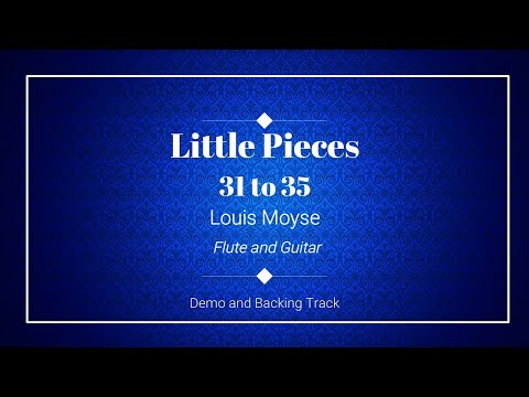 Little Pieces for Flute and Guitar - 31 to 35 - Louis Moyse - Demo and Backing tracks for flute
