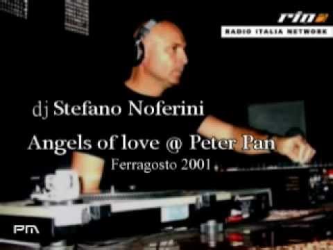 Stefano Noferini - Roger Sanchez - Angels Of Love @ Peter Pan Ferragosto 2001