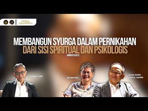 BUILDING HEAVEN IN MARRIAGE FROM A SPIRITUAL AND PSYCHOLOGICAL PERSPECTIVE | SYAIFUL KARIM
