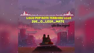 Download lagu SUE_O_LOSA_MATE || Lagu pop daerah rote terbaru (official music 2026) mp3 Download lagu SUE_O_LOSA_MATE || Lagu pop daerah rote terbaru (official music 2026) mp3