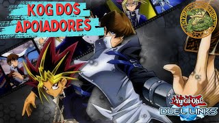 KOG DOS APOIADORES! [Yu-Gi-Oh! Duel Links]