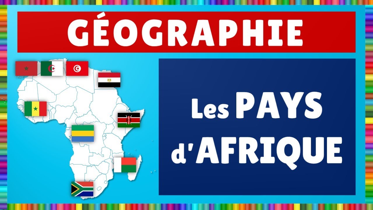 Geographie Les Pays d'Afrique