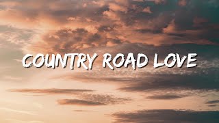 Country Road Love: A Timeless Journey (Lyrics) 🌄❤️