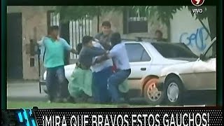 ¡Mirá que bravos estos gauchos!