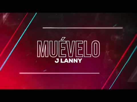 Jlanny - MUEVELO Lyric video  prod by Yai y Toly