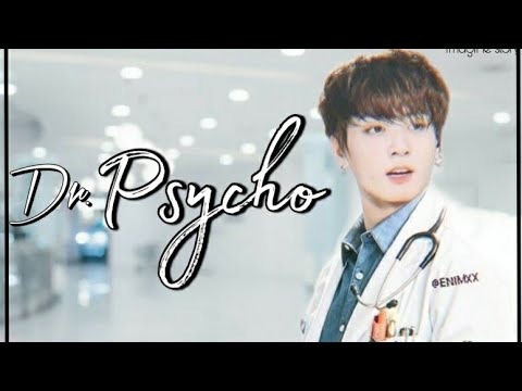 Dr. Psycho | #11•••• | J.JK ff