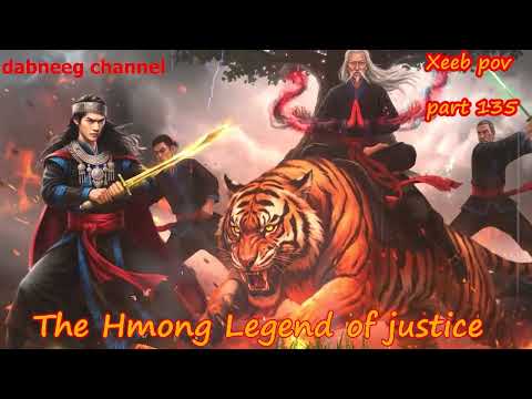 Xeeb Pov The Swordsman legend Episode 135 - Hmong Action Warrior Story