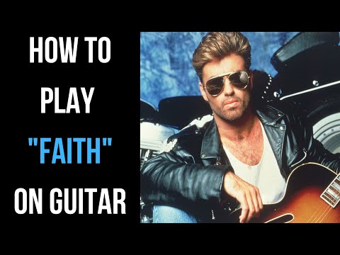 How to Play Faith on Guitar | George Michael