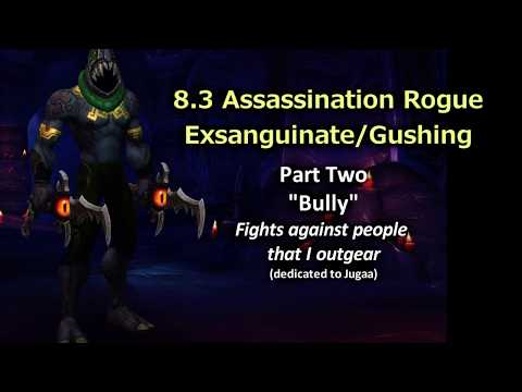 WOW | BFA 8.3 | Assassination Rogue PvP Montage |  "Bully"