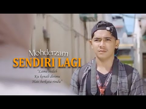 Mohderzam - Sendiri Lagi (Official Music Video)