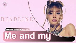 Download lagu BLACKPINK - Me and my (Line Distribution) mp3 Download lagu BLACKPINK - Me and my (Line Distribution) mp3