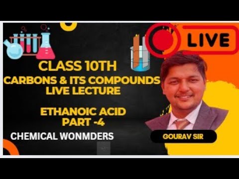 CARBON AND ITS COMPUNDS || ETHANOIC ACID