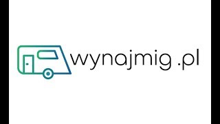 Jak wynająć kampera lub przyczepę kempingową - wynajem w seriwsie wynajmig.pl