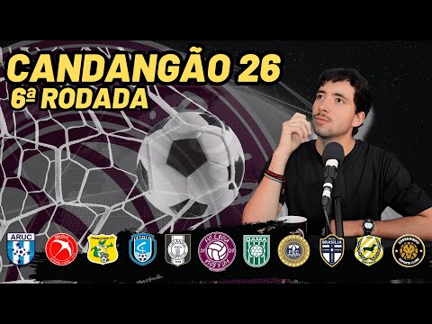 6ª RODADA - CANDANGÃO 2026