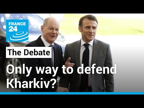 Only way to defend Kharkiv? France eases conditions for its weapons to target Russia • FRANCE 24