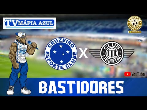 BASTIDORES CRUZEIRO X LIBERTAD PARAGUAY